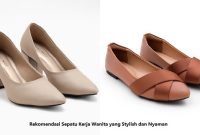 Rekomendasi Sepatu Kerja Wanita yang Stylish dan Nyaman