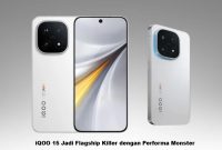 iQOO 15 Jadi Flagship Killer dengan Performa Monster iQOO 15 Jadi Flagship Killer dengan Performa Monster